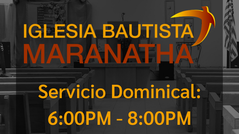 Iglesia Bautista Maranatha - Octubre 10